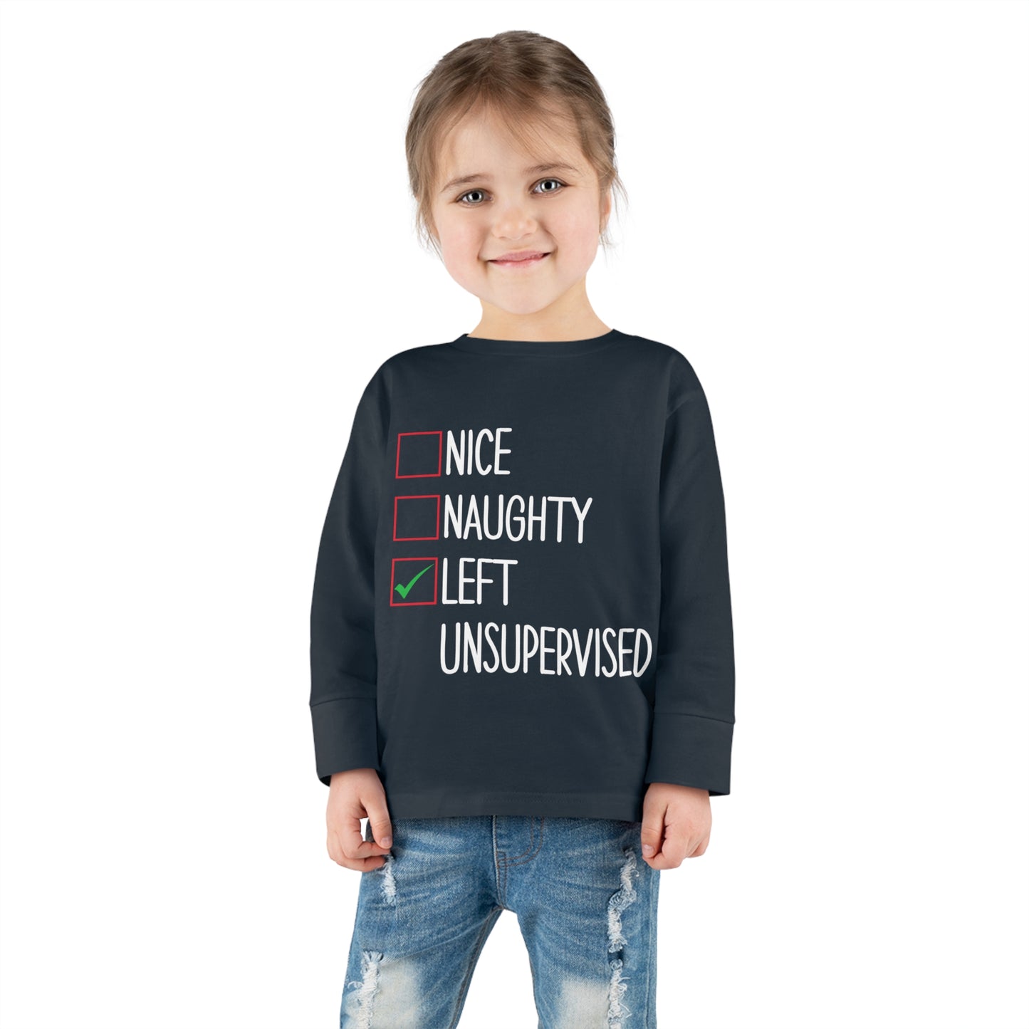 Nice naughty left unsupervised holiday checklist Toddler Long Sleeve Tee