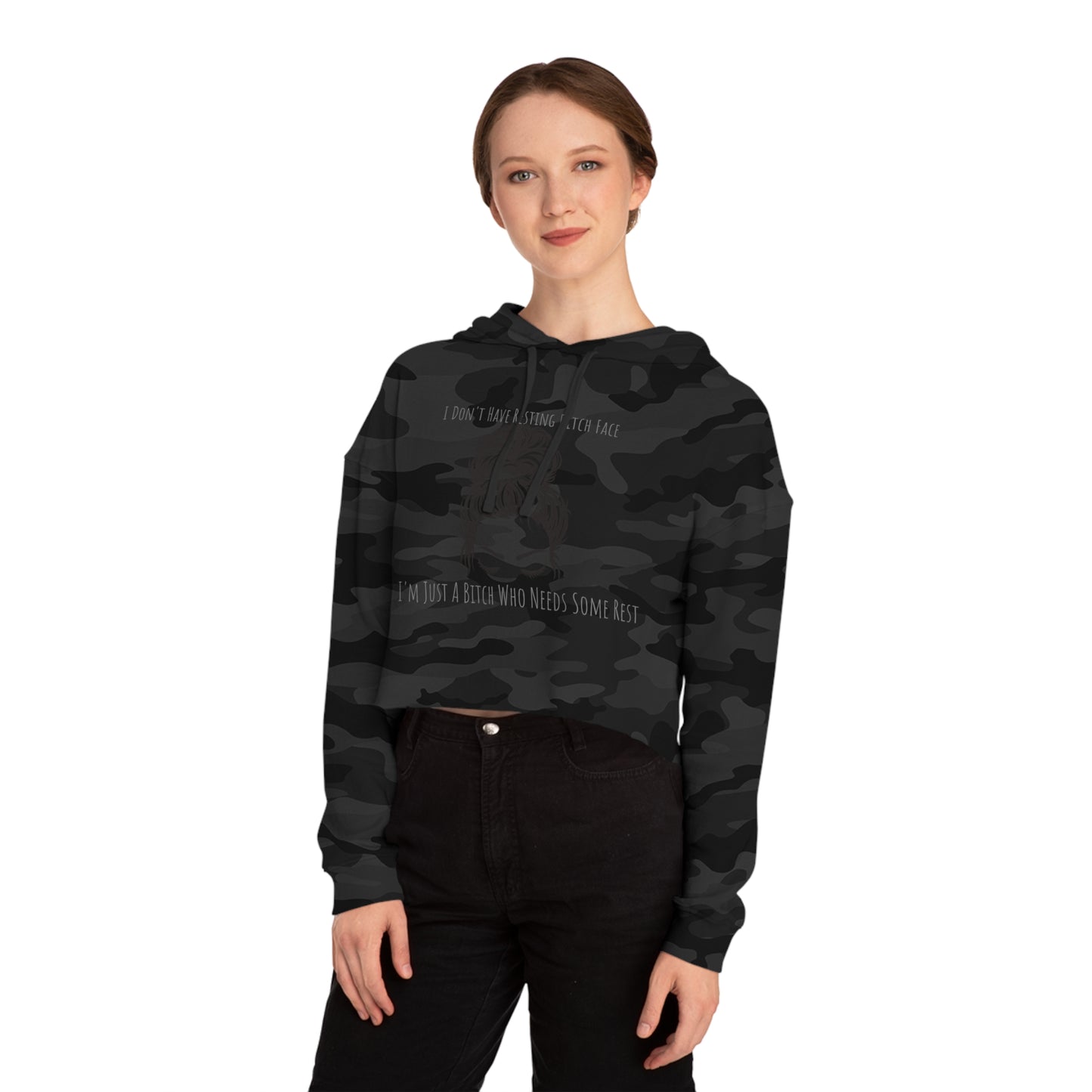 I Don't Have Resting B*tch Face I'm Just a Tired B*tch, XS-2XL, RBF, Women’s Cropped Hooded Sweatshirt