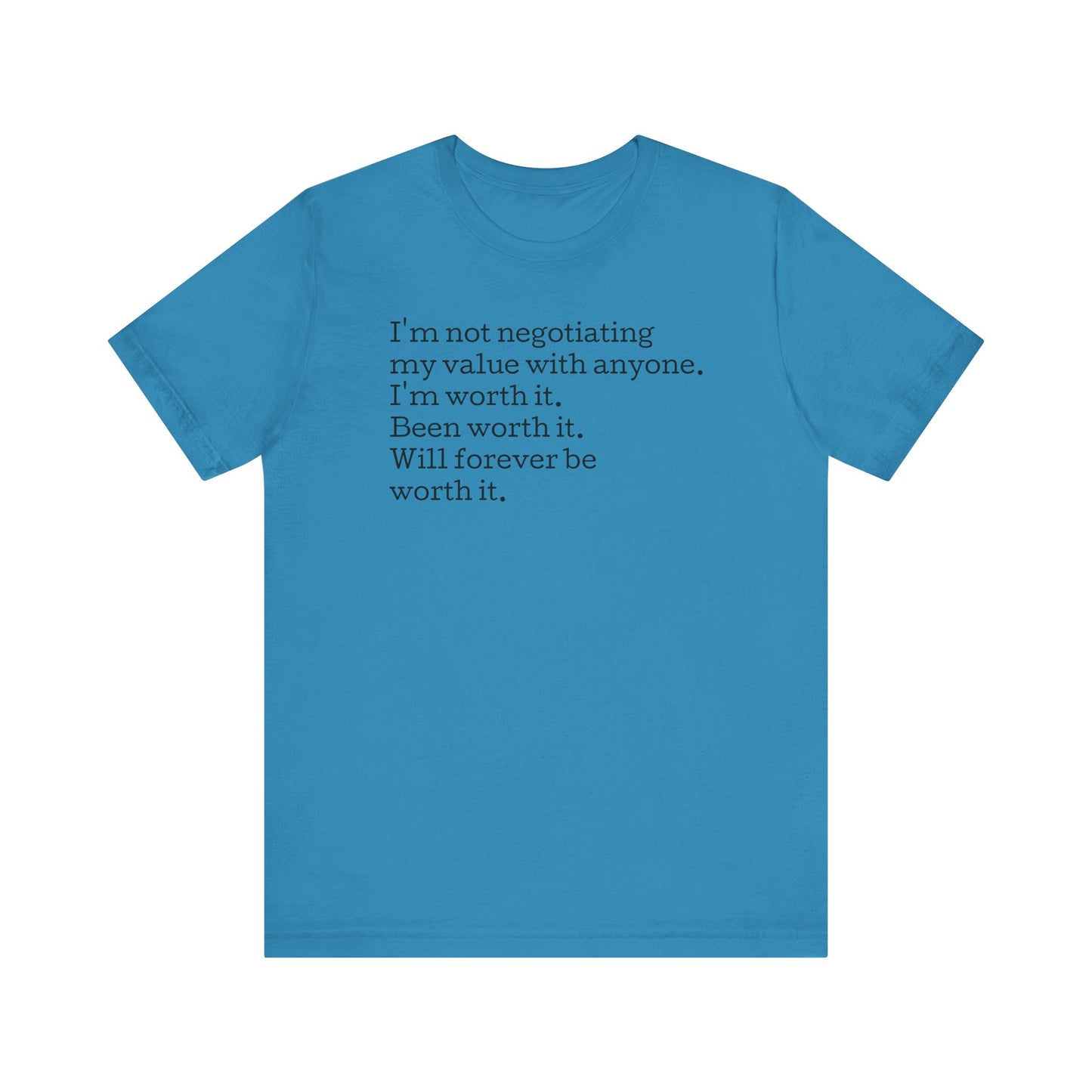 I'm Not Negotiating My Value, S-5XL, Unisex Jersey Short Sleeve Tee