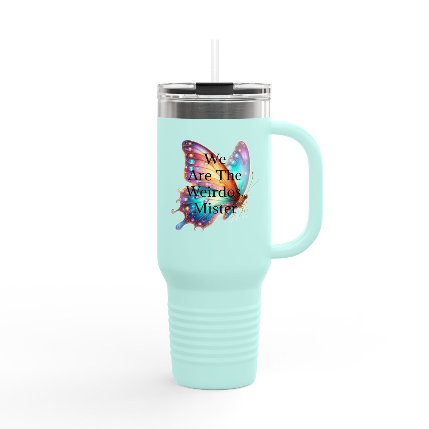 "We Are The Weirdos, Mister" Colorful Butterfly Insulated Travel Mug | 40oz