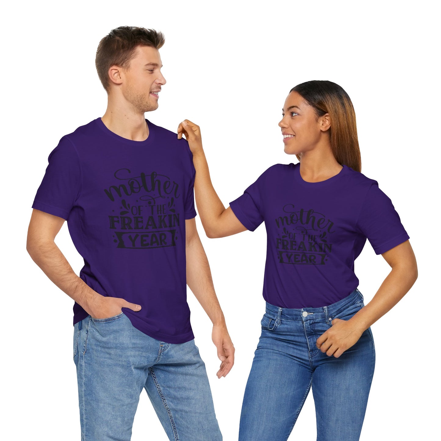 Mother's Day, Mother of the Freaking Year, XS-3XL, Unisex Jersey Short Sleeve Tee