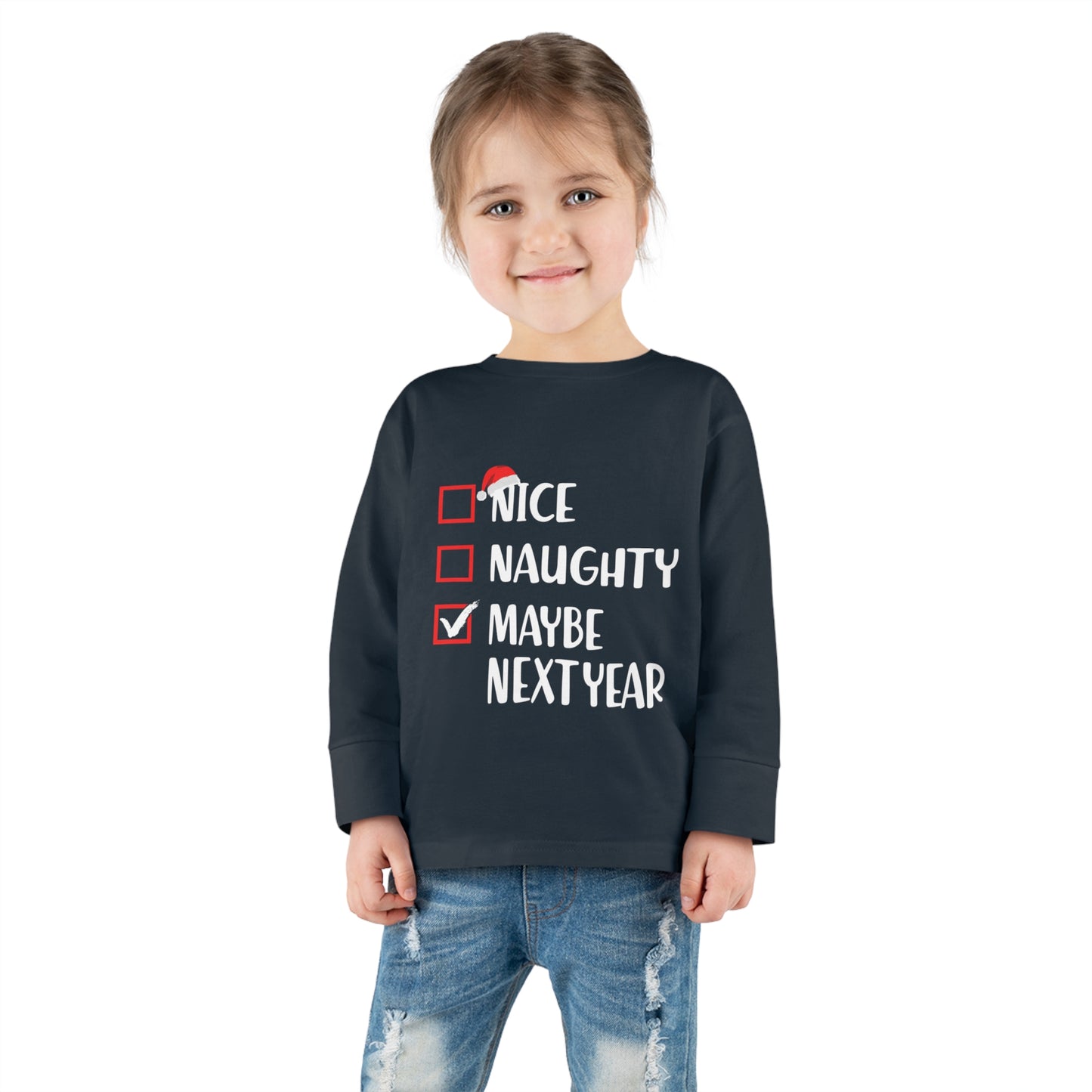Nice naughty maybe next year holiday checklist Toddler Long Sleeve Tee