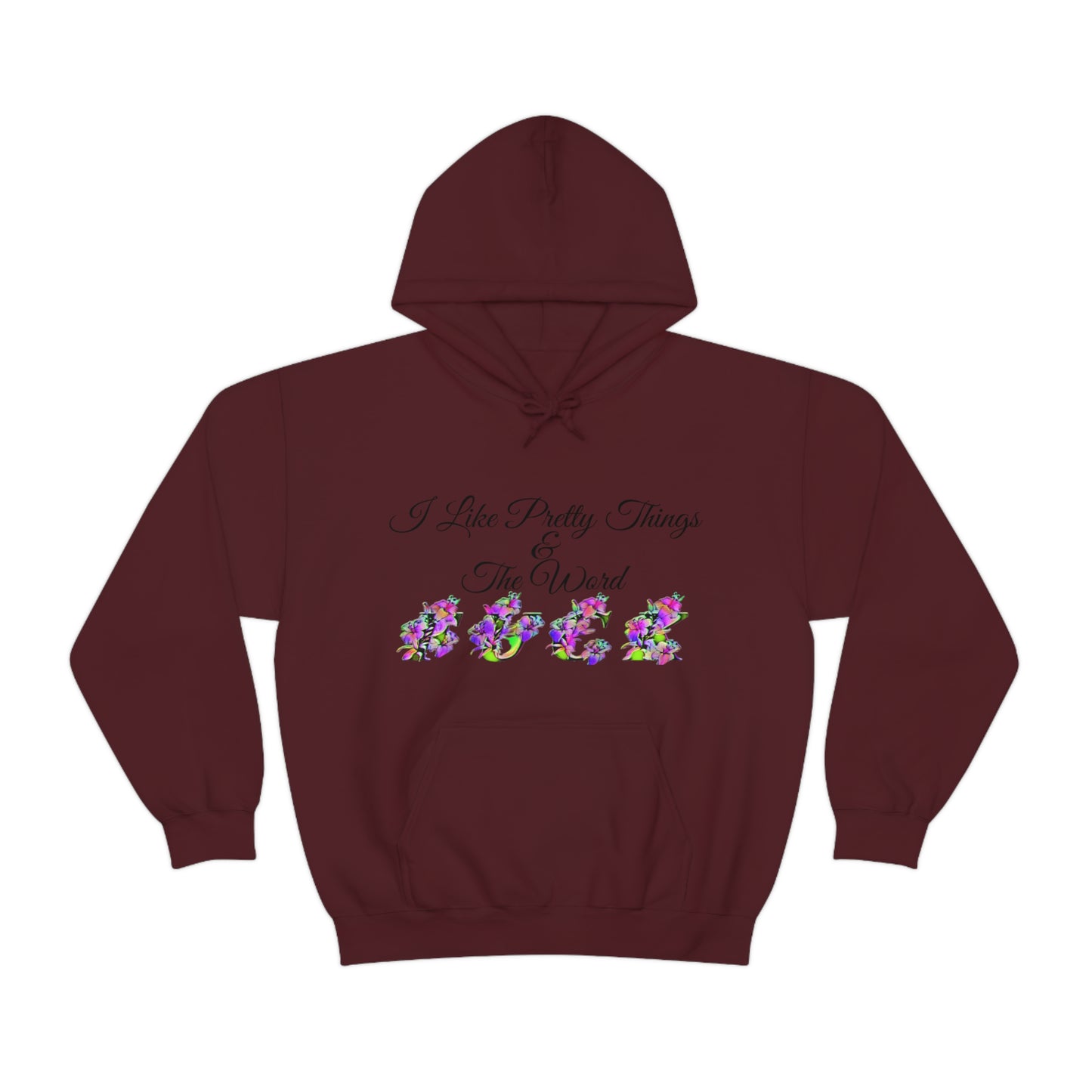 I Like Pretty Things and the word F*ck, S-5XL, Unisex Heavy Blend™ Hooded Sweatshirt