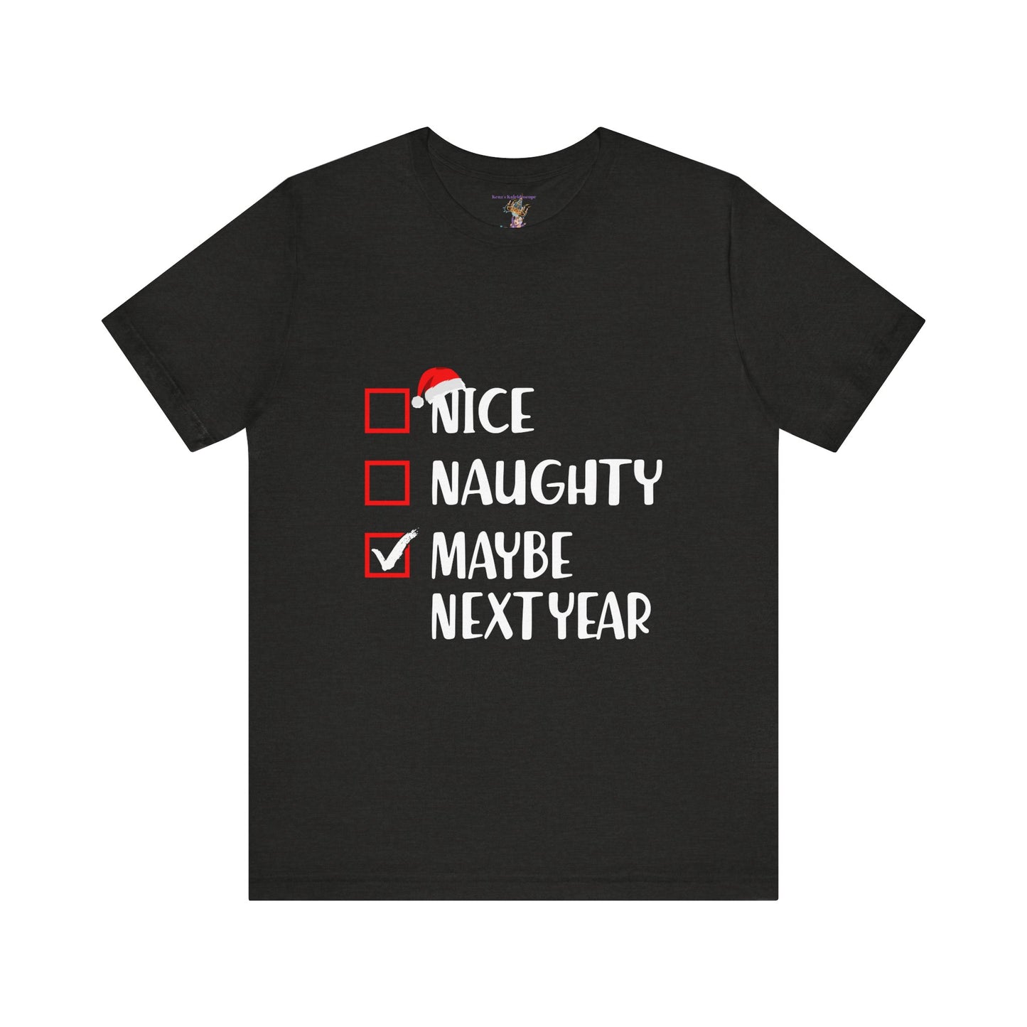 Nice Naughty Maybe Next Year Checklist Unisex Jersey Short Sleeve Tee