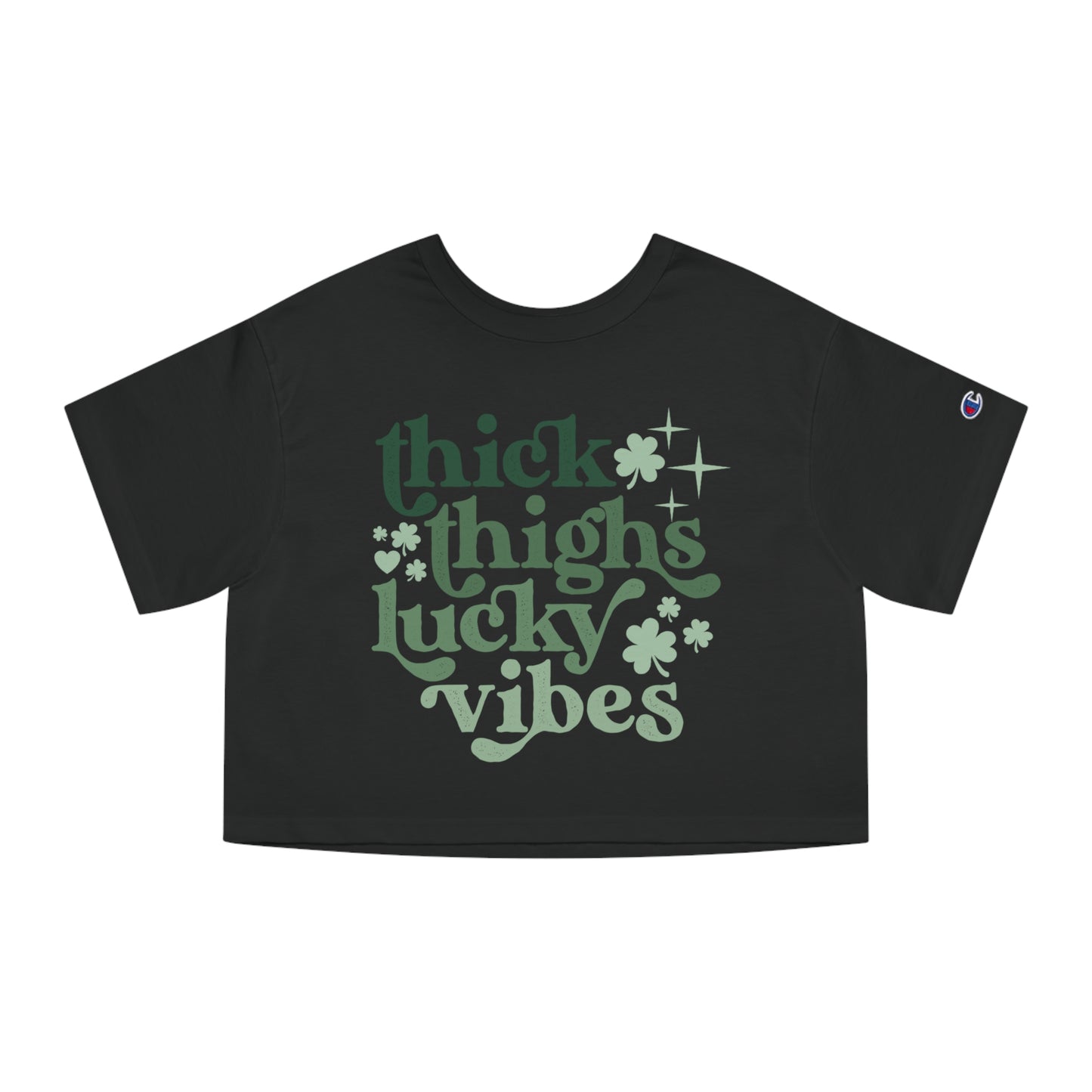 Champion St Patricks Day Thick Thighs Lucky Vibes Women's Heritage Cropped T-Shirt