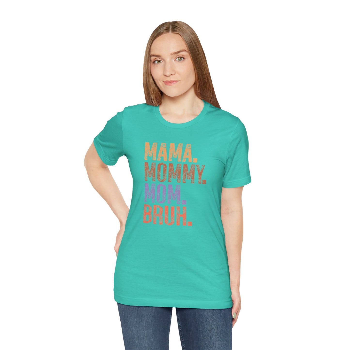 Mother's Day, Mommy Bruh, XS-3XL, Unisex Jersey Short Sleeve Tee