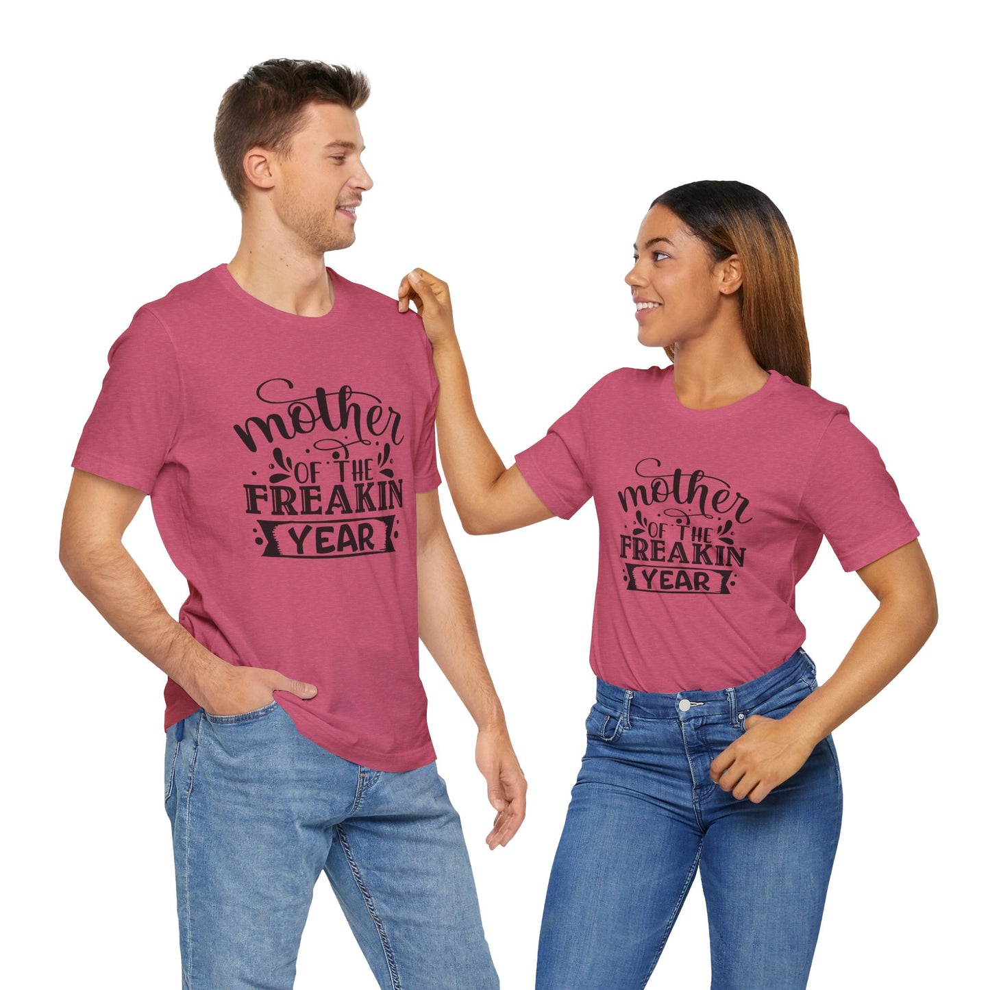 Mother's Day, Mother of the Freaking Year, XS-3XL, Unisex Jersey Short Sleeve Tee