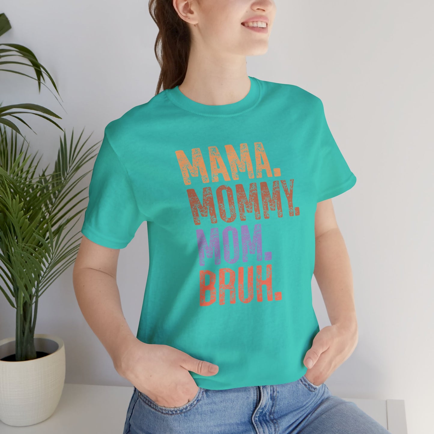 Mother's Day, Mommy Bruh, XS-3XL, Unisex Jersey Short Sleeve Tee