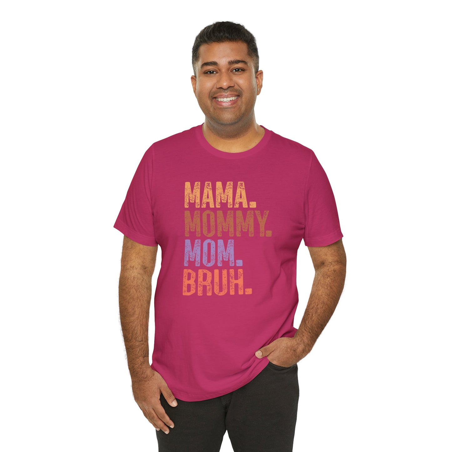 Mother's Day, Mommy Bruh, XS-3XL, Unisex Jersey Short Sleeve Tee