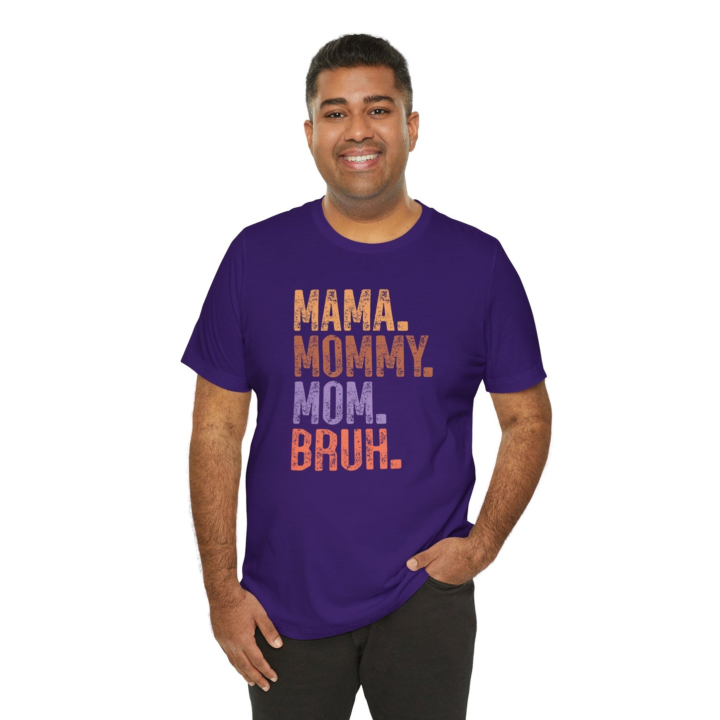 Mother's Day, Mommy Bruh, XS-3XL, Unisex Jersey Short Sleeve Tee