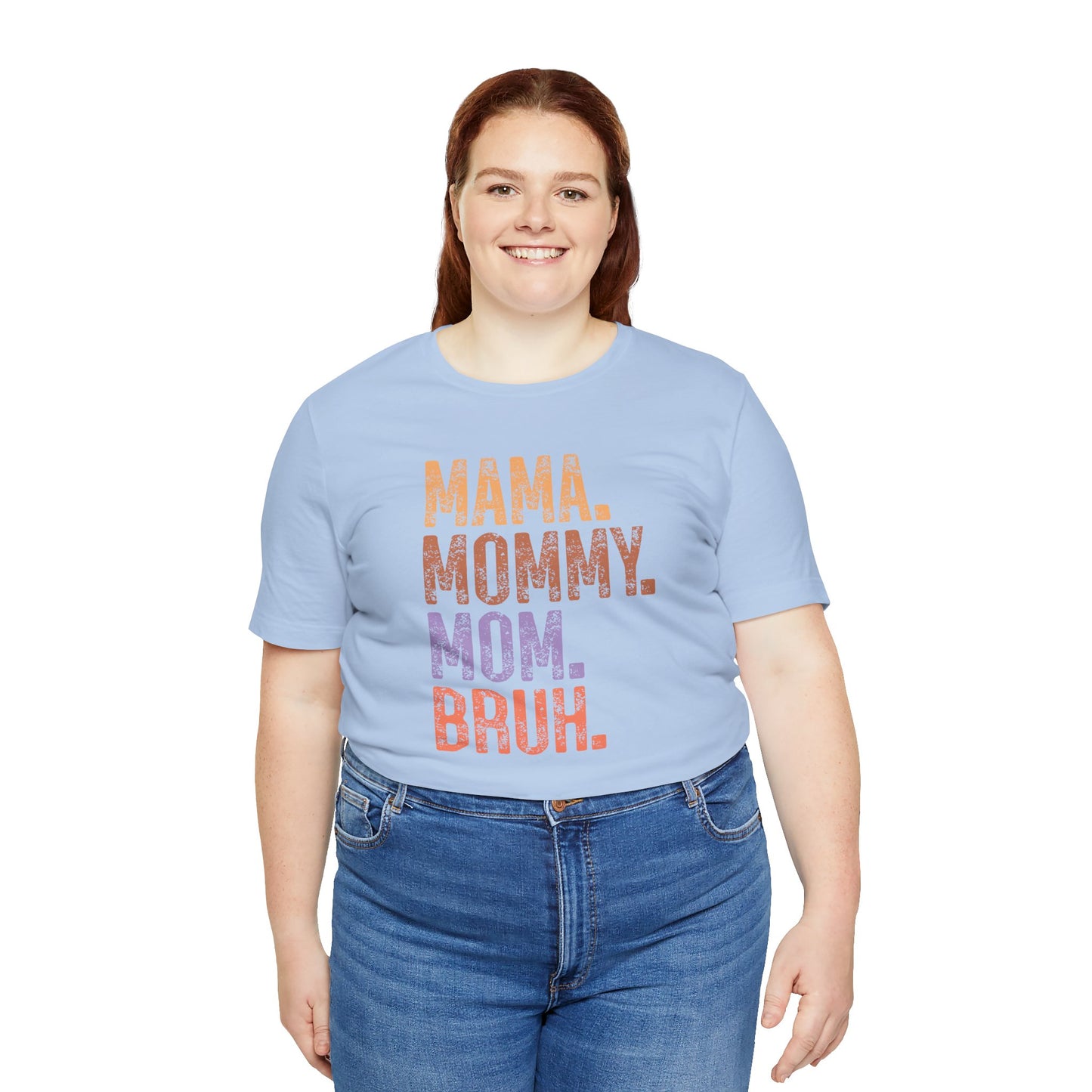 Mother's Day, Mommy Bruh, XS-3XL, Unisex Jersey Short Sleeve Tee