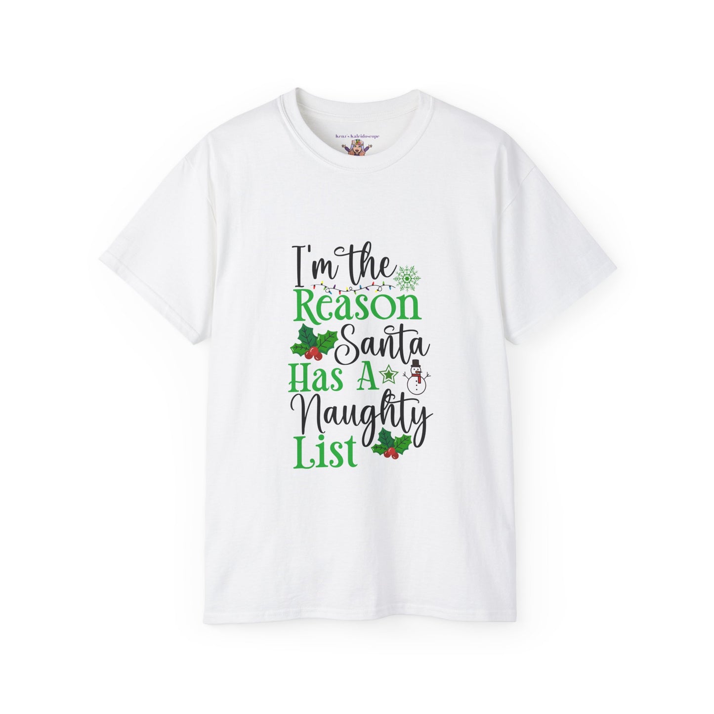 I'm the reason Santa has a naughty list holiday Unisex Ultra Cotton Tee
