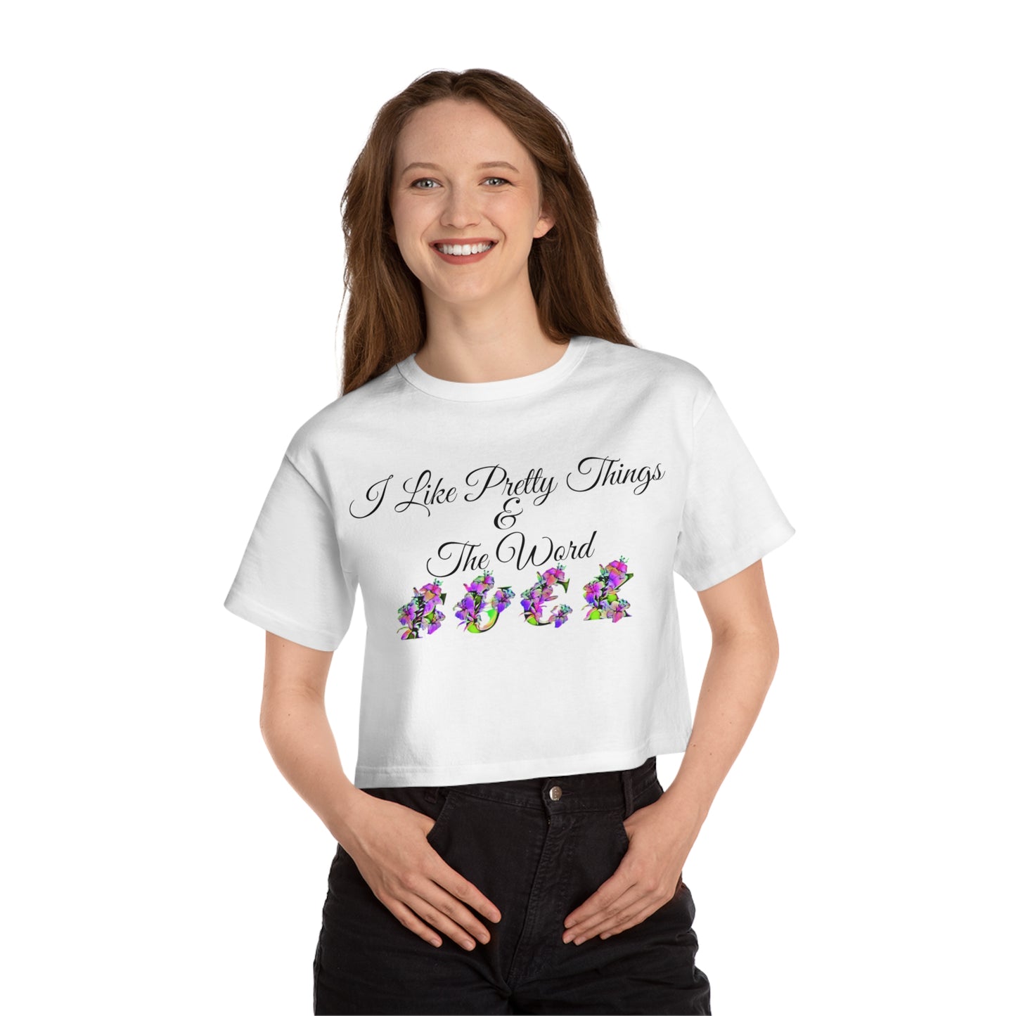 I like pretty things and the word F*ck, XS-2XL, Champion Women's Heritage Cropped T-Shirt