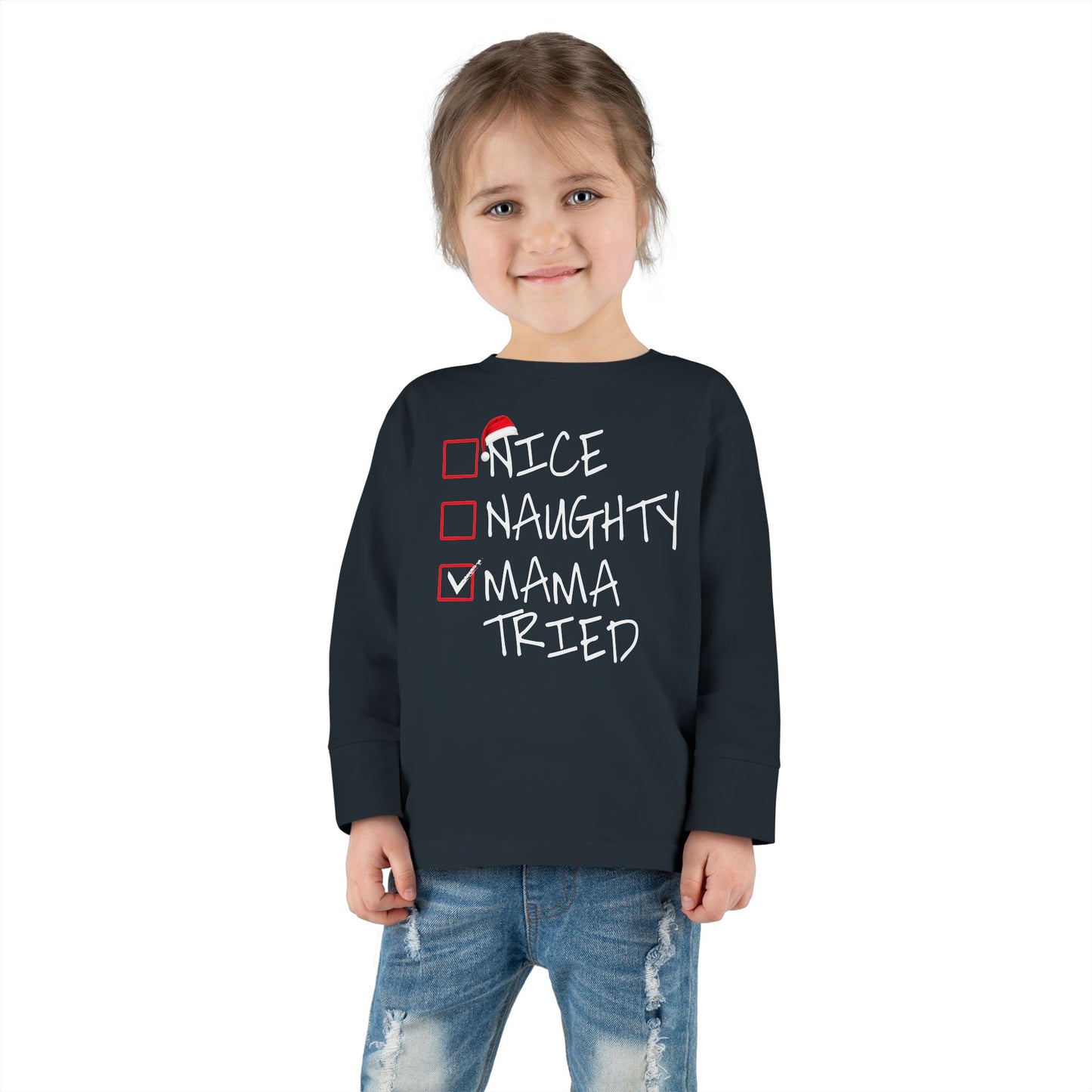 Naughty Nice Mama Tried Holiday Checklist Toddler Long Sleeve Tee
