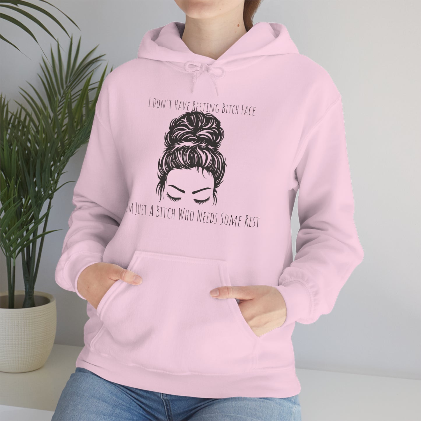I Don't Have Resting B*tch Face I'm Just A B*tch Who Needs Some Rest, S-3XL, RBF, Unisex Heavy Blend™ Hooded Sweatshirt
