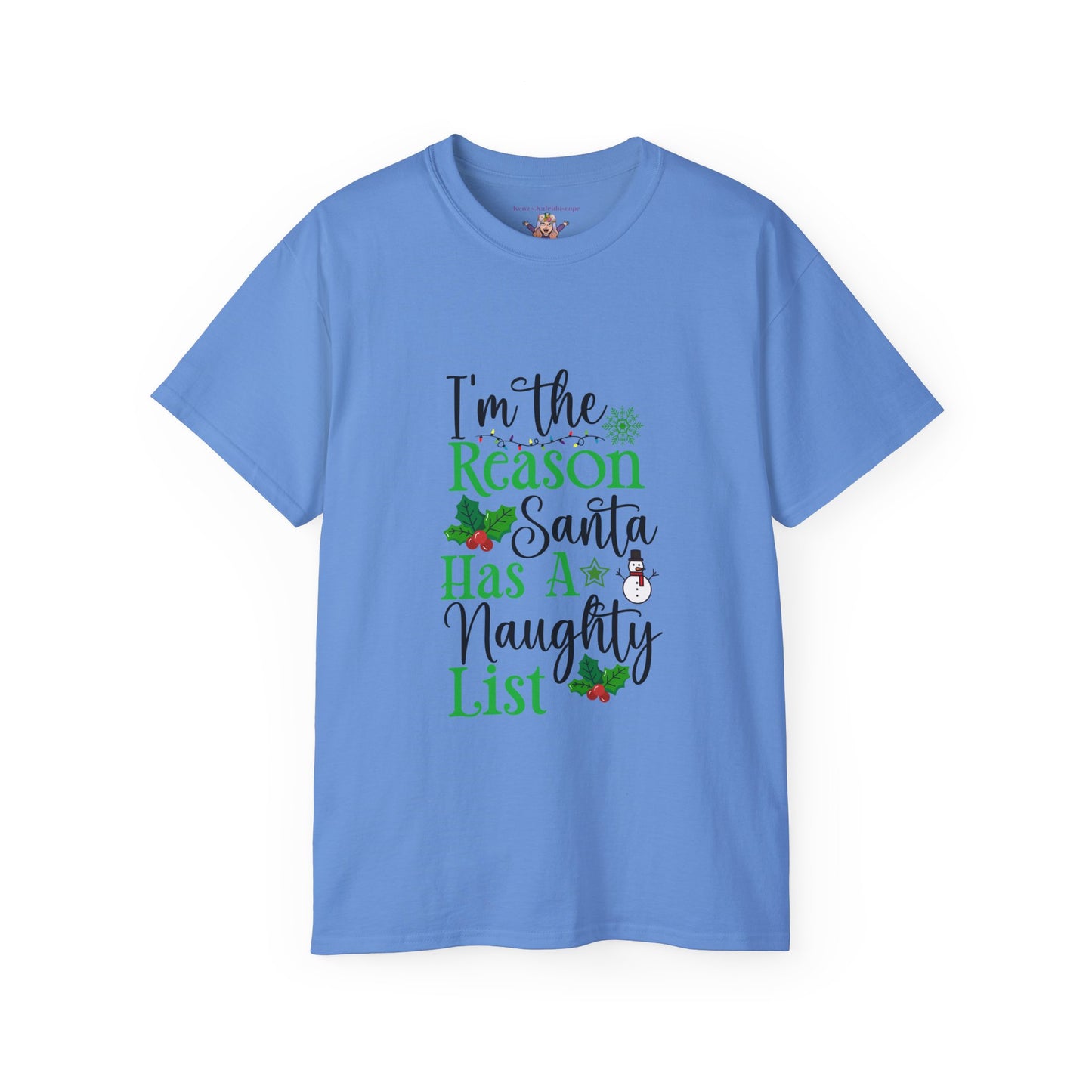 I'm the reason Santa has a naughty list holiday Unisex Ultra Cotton Tee