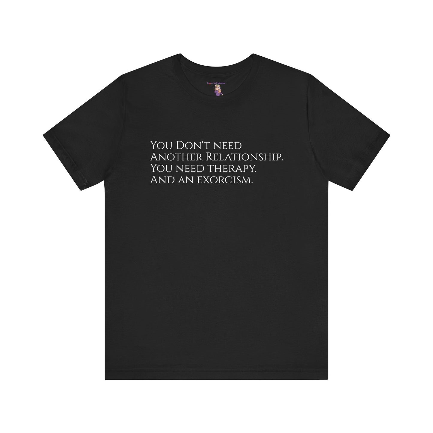 Relationships, Therapy, Exorcism, XS-3XL, Unisex Jersey Short Sleeve Tee