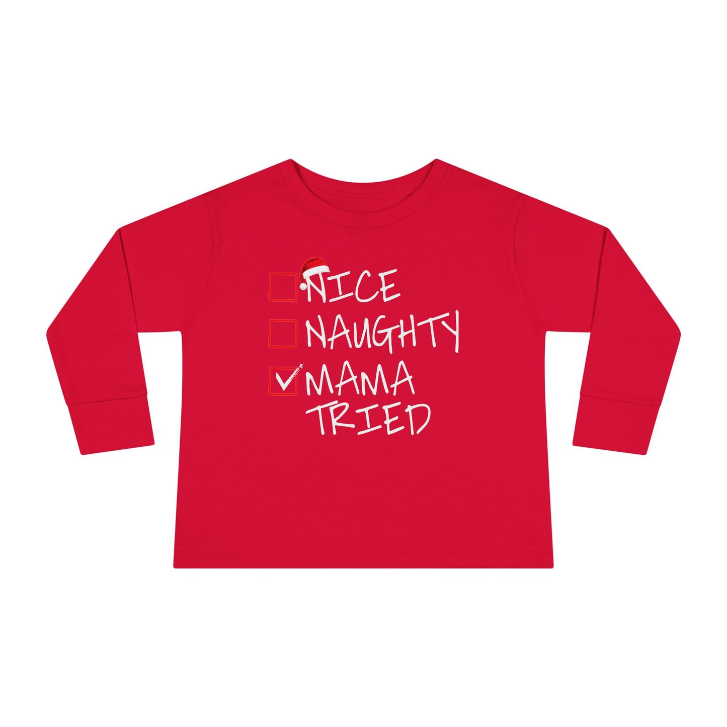 Naughty Nice Mama Tried Holiday Checklist Toddler Long Sleeve Tee