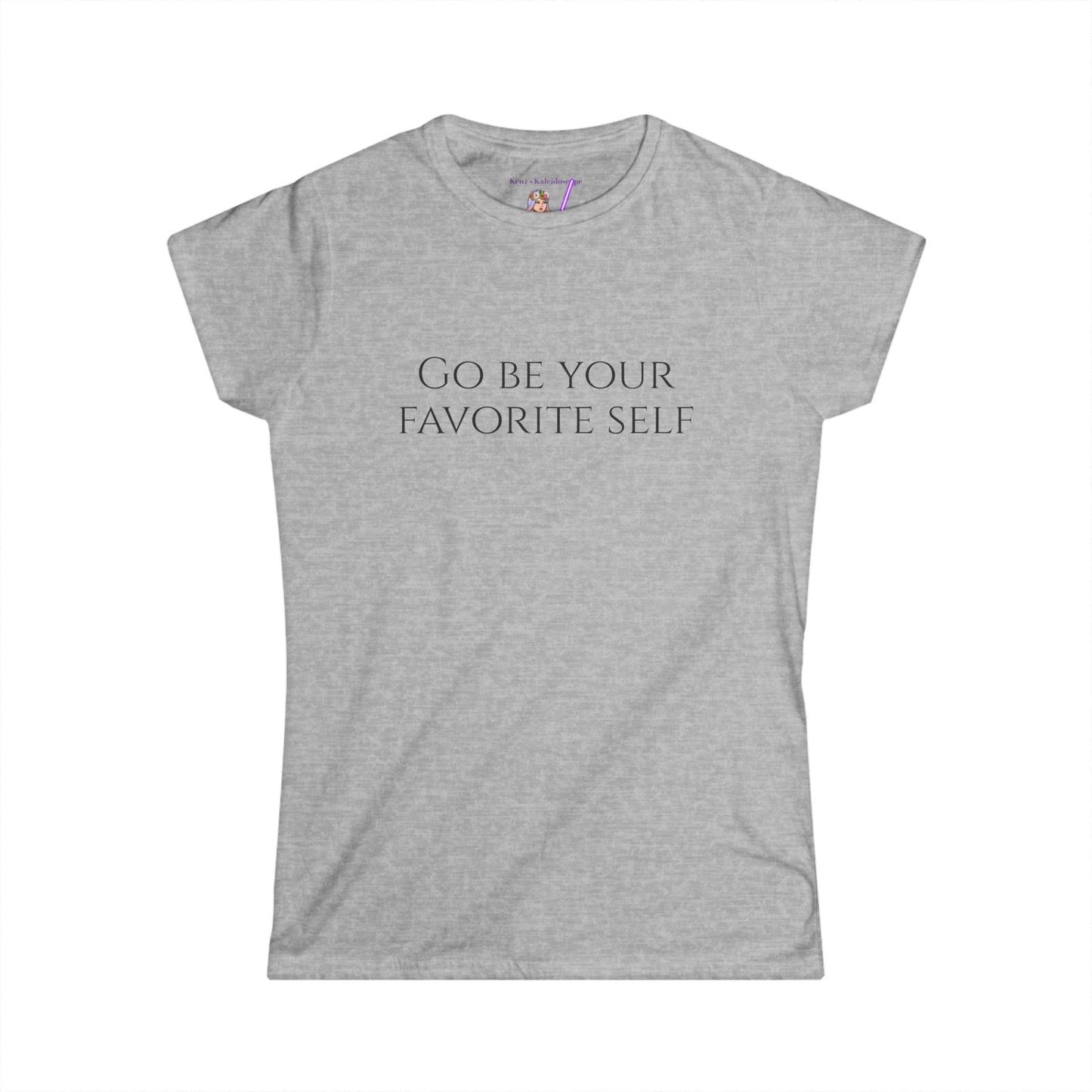 Go Be Your Favorite Self, XS-2XL, Women's Softstyle Tee