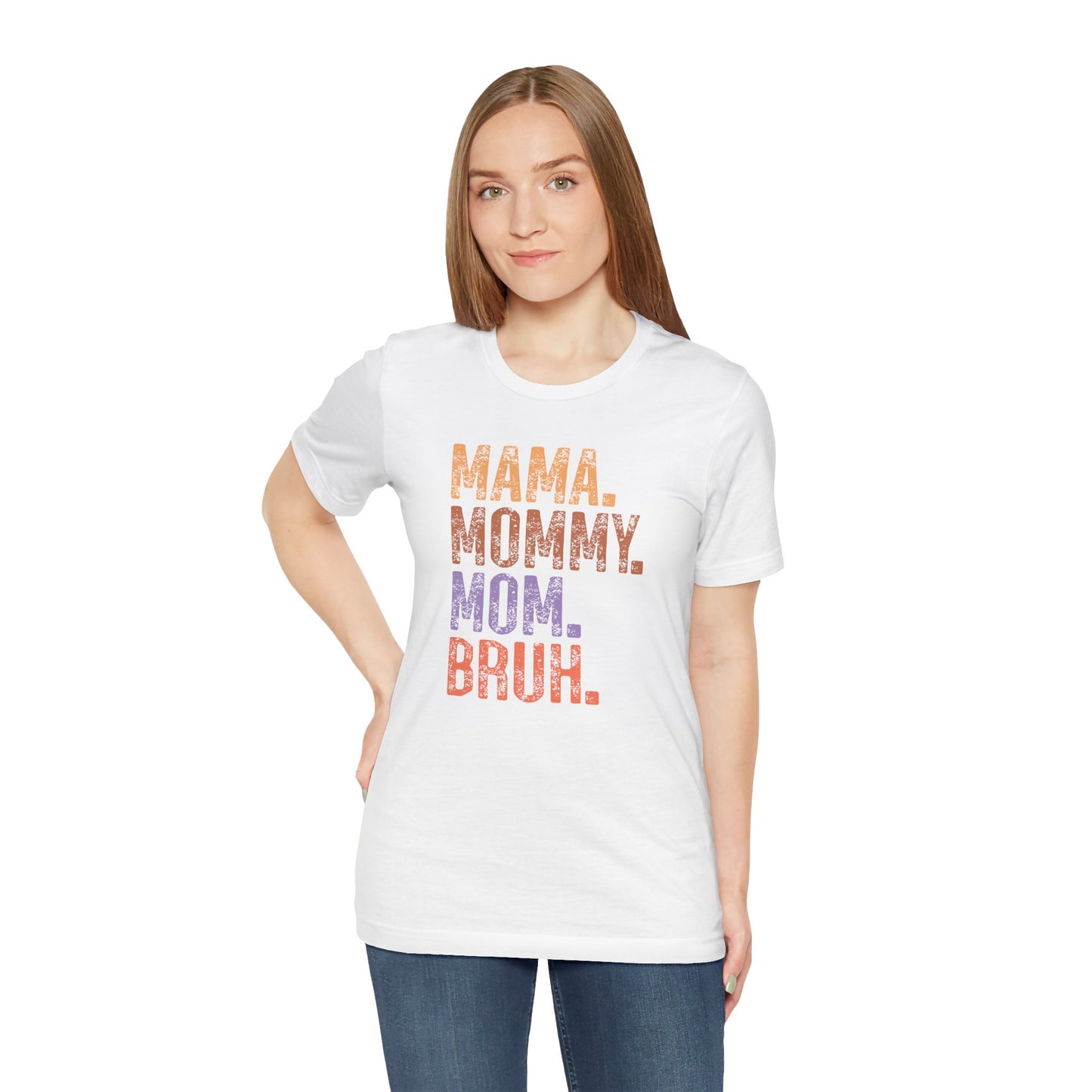 Mother's Day, Mommy Bruh, XS-3XL, Unisex Jersey Short Sleeve Tee