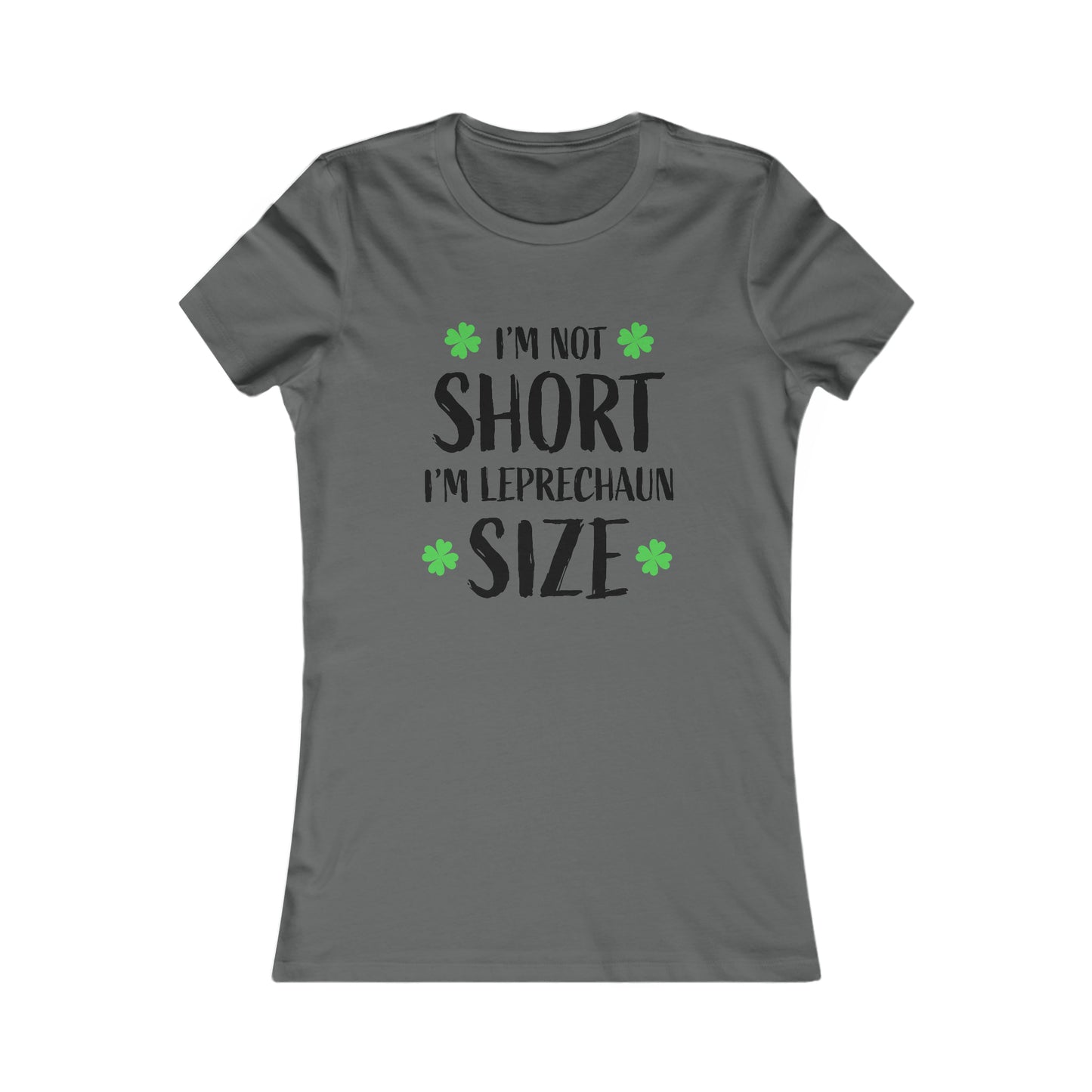 Women's St Patricks Day Leprechaun Sized Favorite Tee