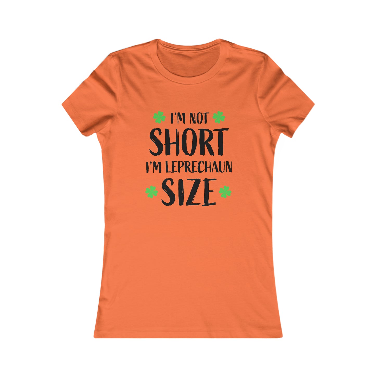 Women's St Patricks Day Leprechaun Sized Favorite Tee