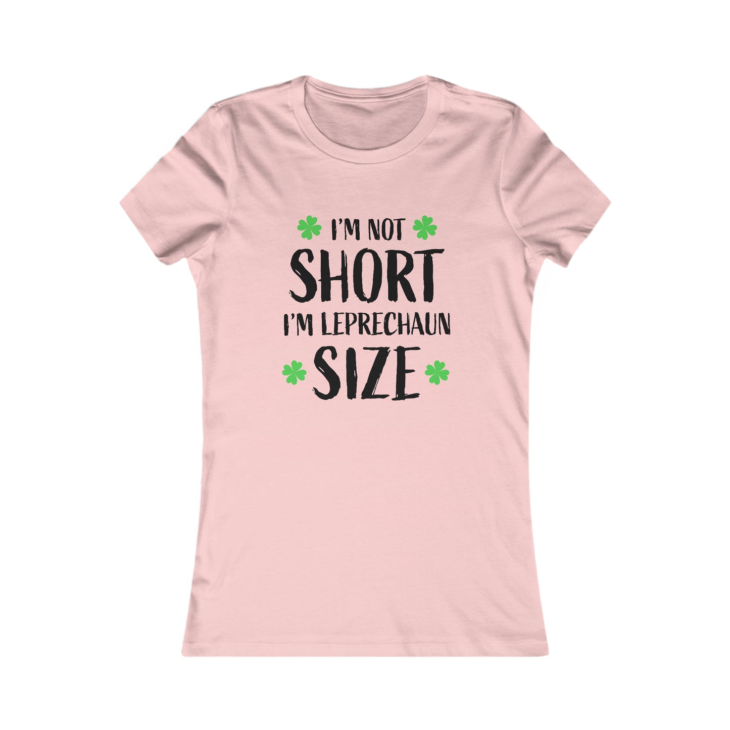 Women's St Patricks Day Leprechaun Sized Favorite Tee