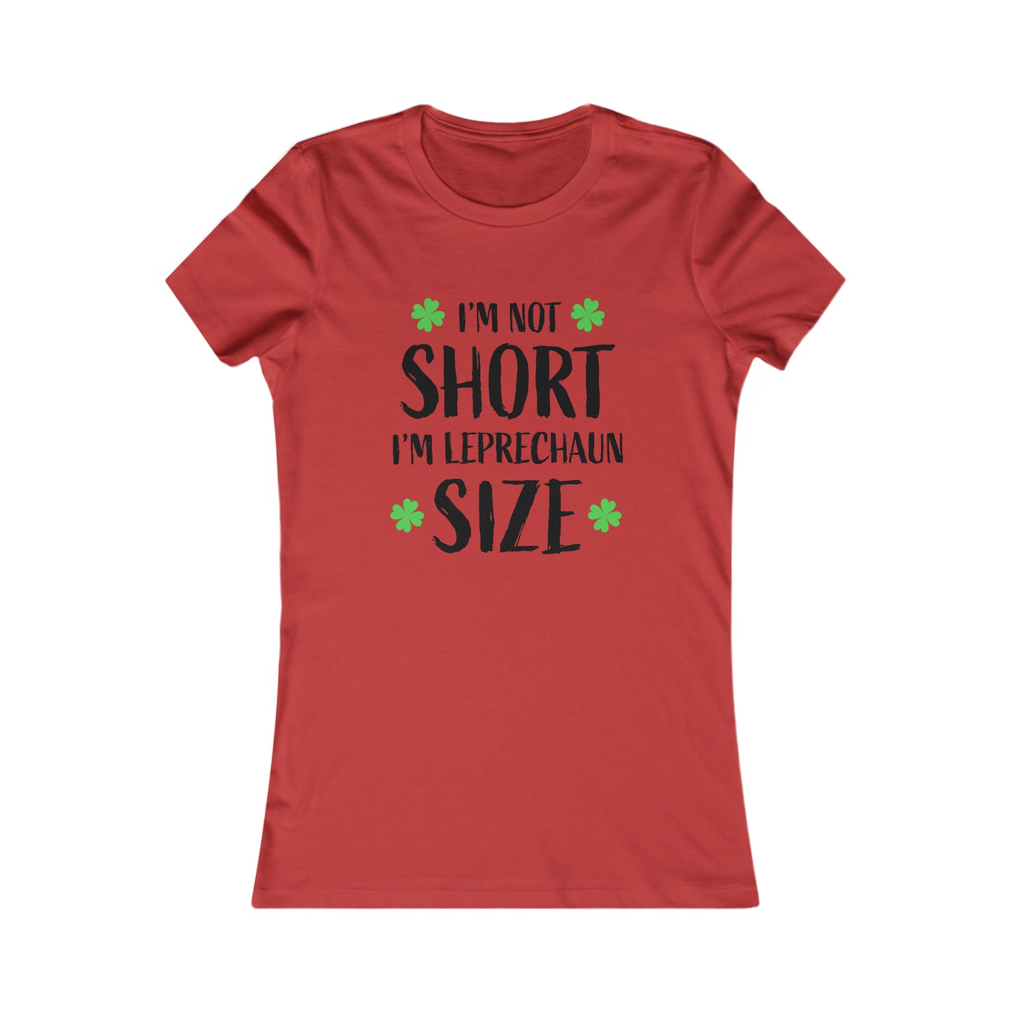 Women's St Patricks Day Leprechaun Sized Favorite Tee