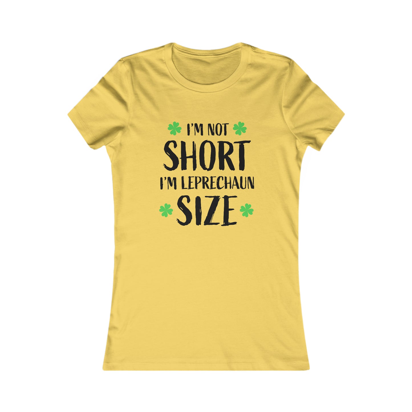 Women's St Patricks Day Leprechaun Sized Favorite Tee