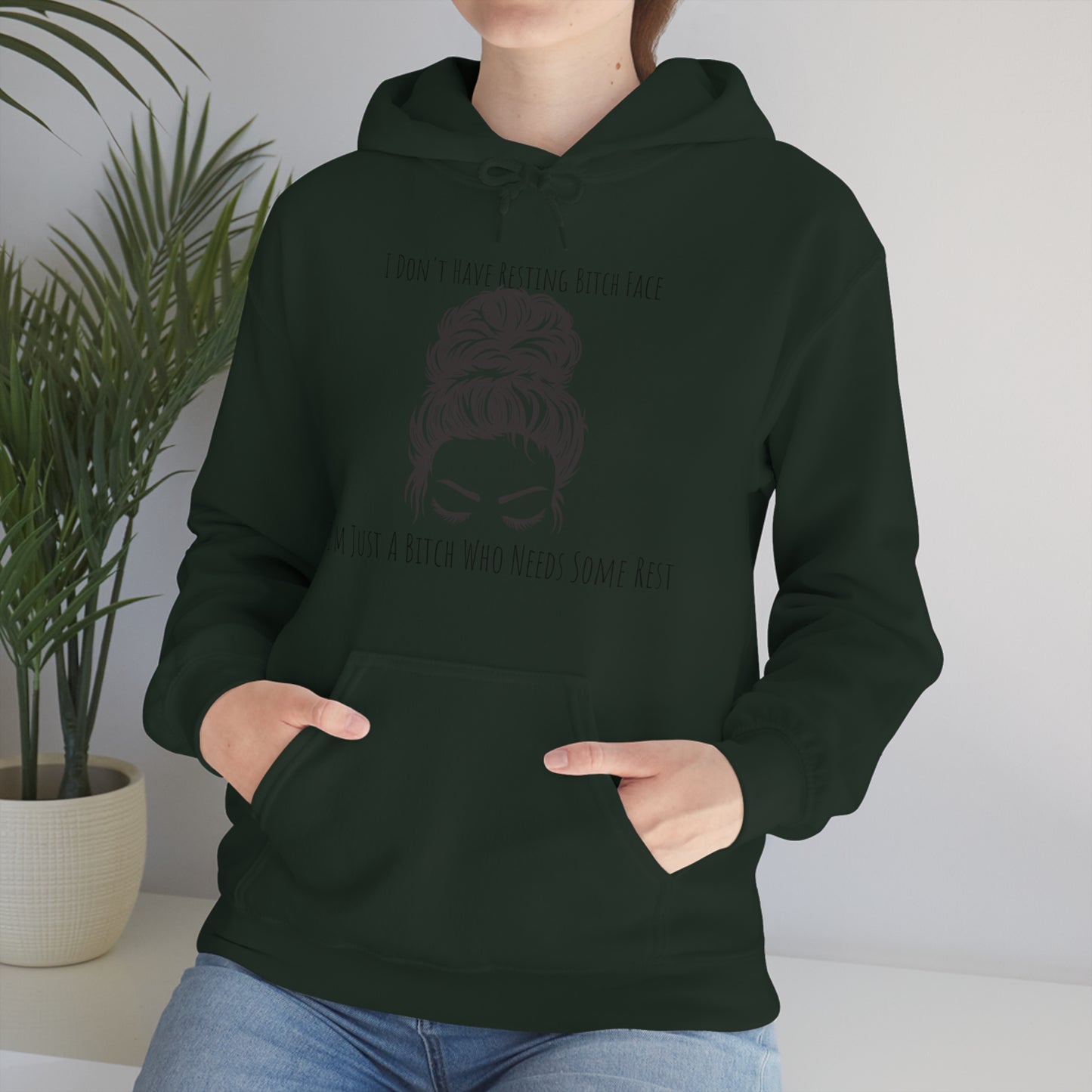 I Don't Have Resting B*tch Face I'm Just A B*tch Who Needs Some Rest, S-3XL, RBF, Unisex Heavy Blend™ Hooded Sweatshirt