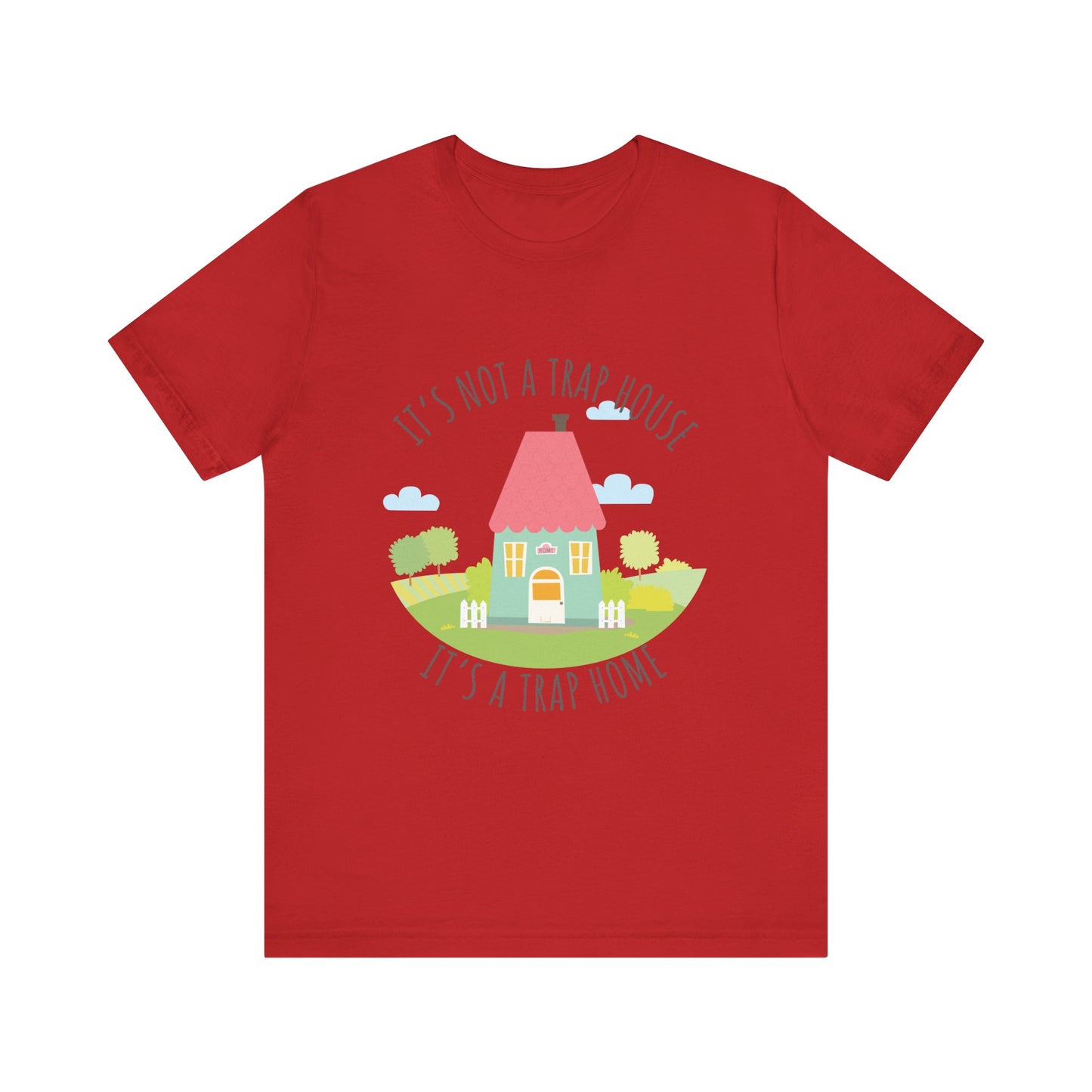 Trap House, Trap Home, XS-3XL, Unisex Jersey Short Sleeve Tee