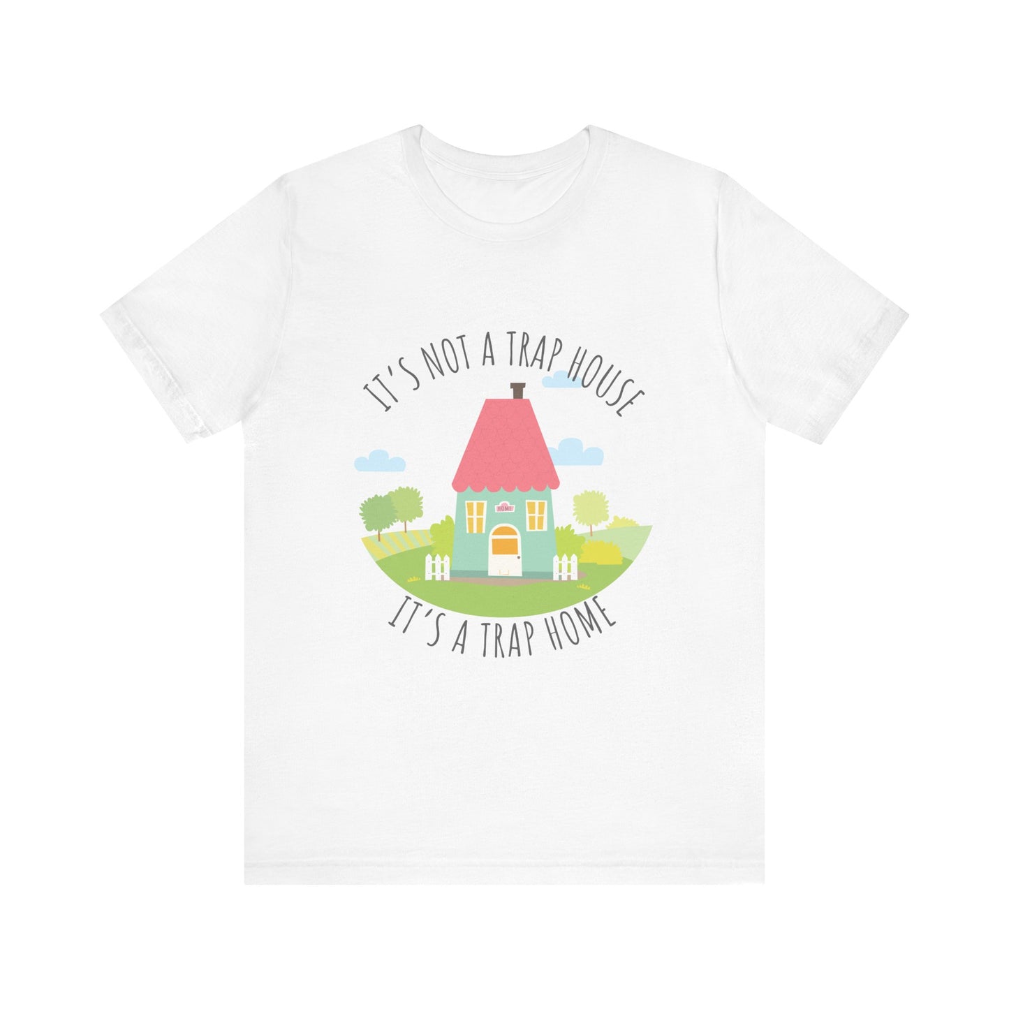 Trap House, Trap Home, XS-3XL, Unisex Jersey Short Sleeve Tee