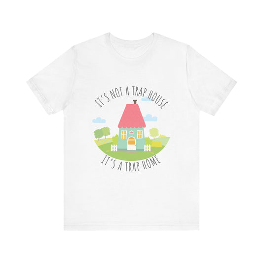Trap House, Trap Home, XS-3XL, Unisex Jersey Short Sleeve Tee