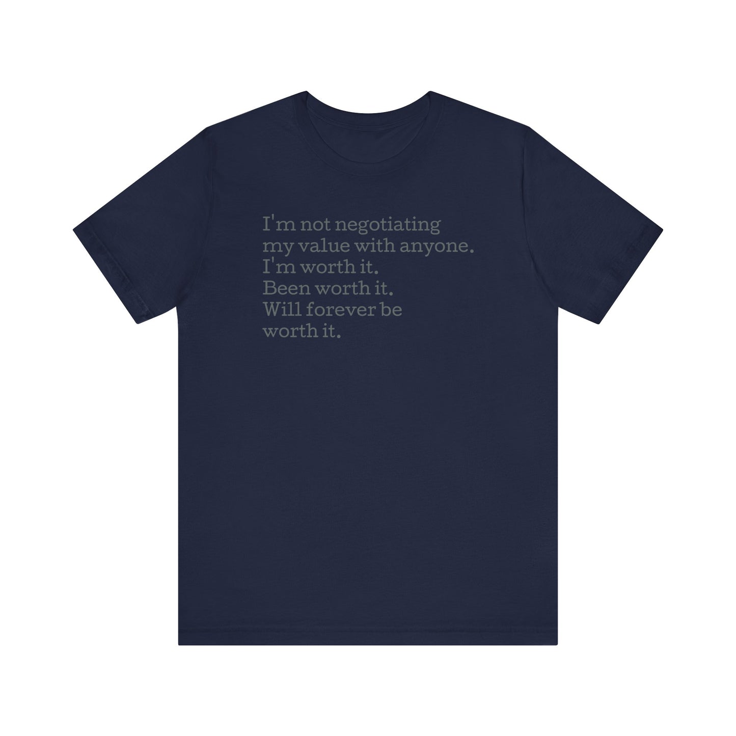 I'm Not Negotiating My Value, S-5XL, Unisex Jersey Short Sleeve Tee