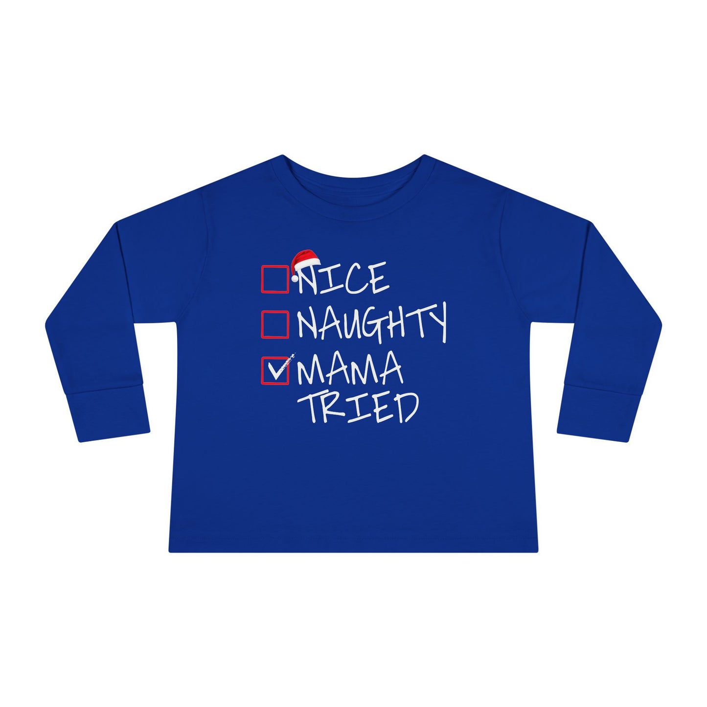 Naughty Nice Mama Tried Holiday Checklist Toddler Long Sleeve Tee
