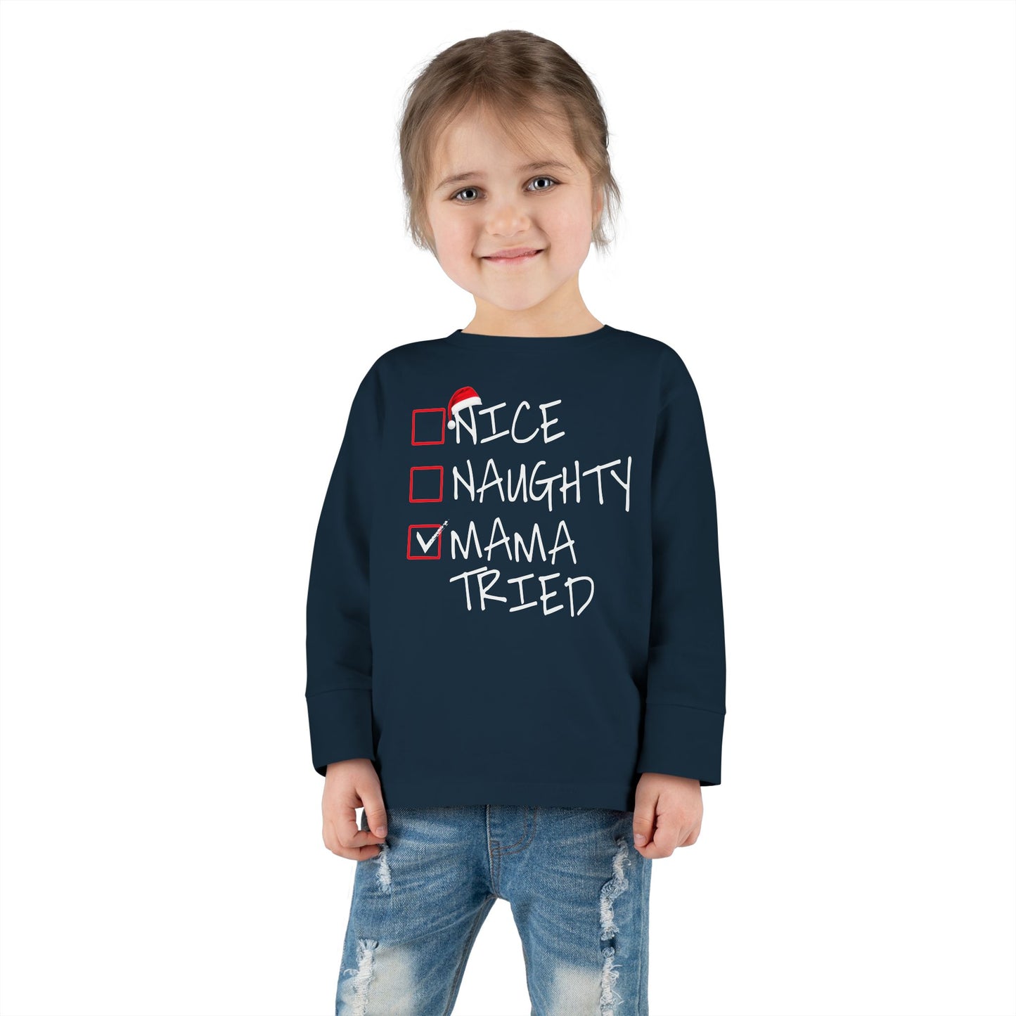 Naughty Nice Mama Tried Holiday Checklist Toddler Long Sleeve Tee