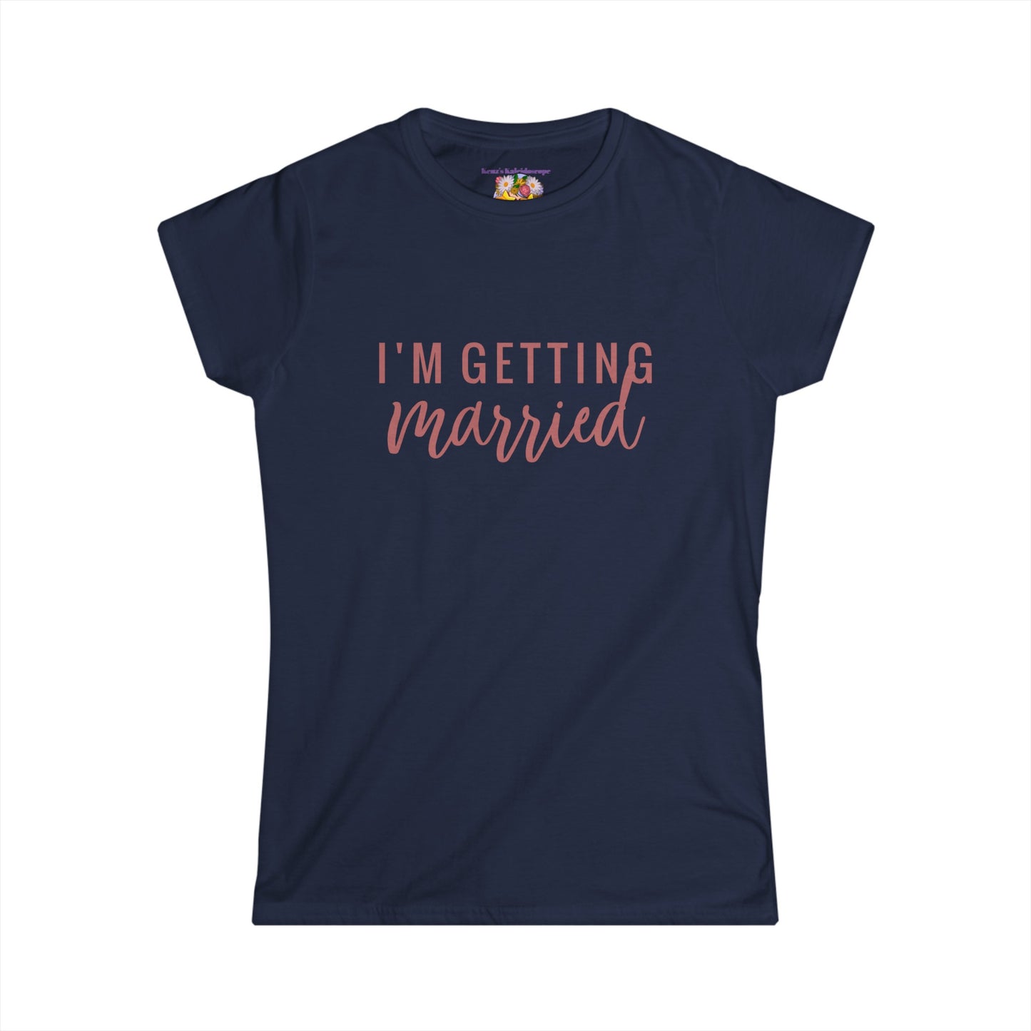 I'm Getting Married Bride, S-2XL, Women's Softstyle Tee