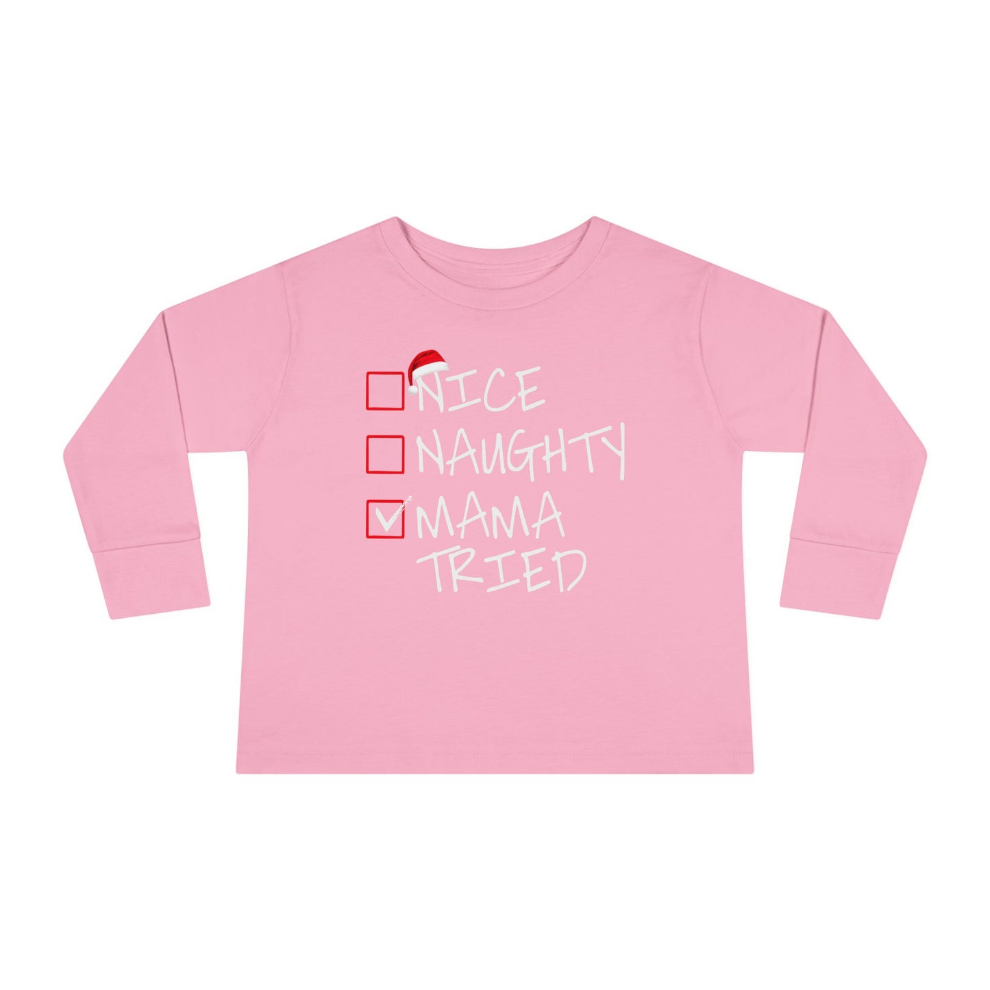 Naughty Nice Mama Tried Holiday Checklist Toddler Long Sleeve Tee