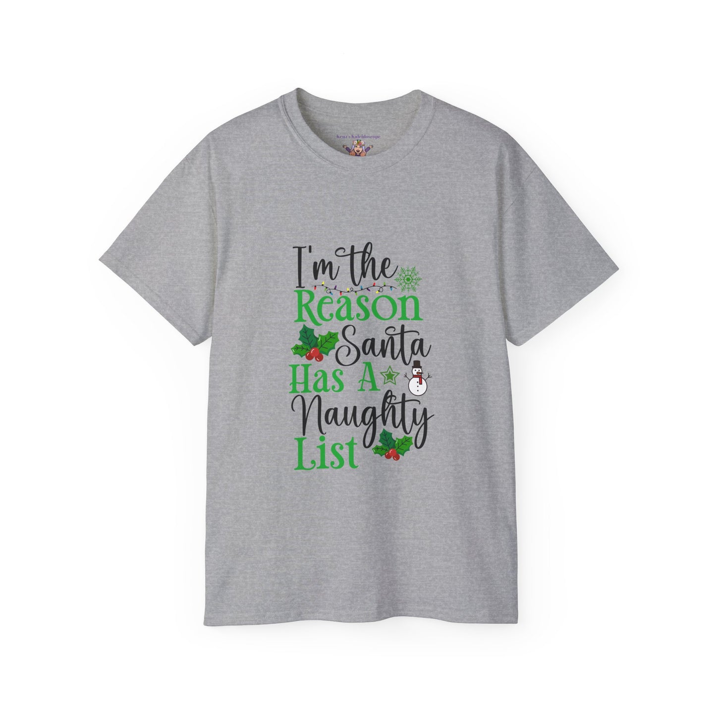 I'm the reason Santa has a naughty list holiday Unisex Ultra Cotton Tee