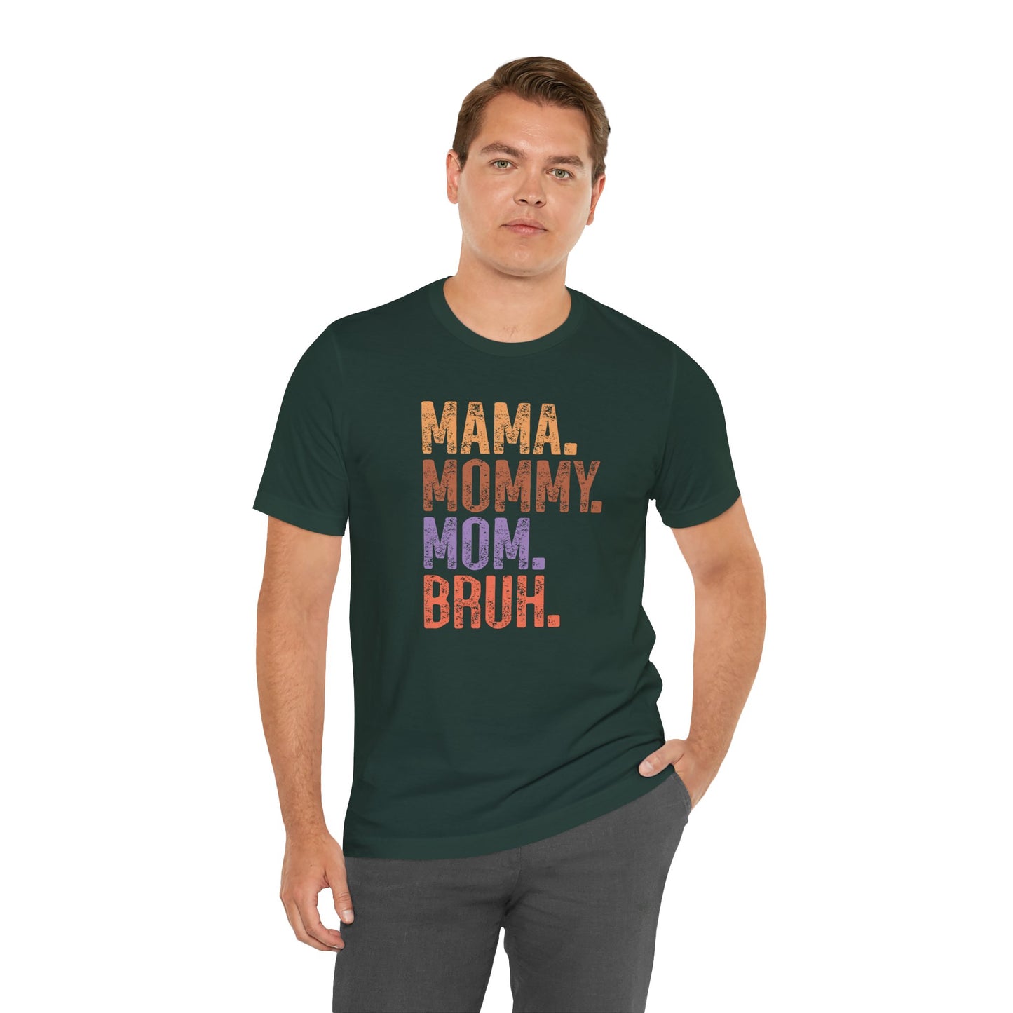 Mother's Day, Mommy Bruh, XS-3XL, Unisex Jersey Short Sleeve Tee