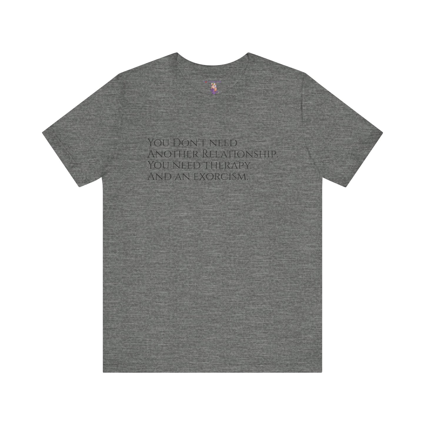Relationships, Therapy, Exorcism, XS-3XL, Unisex Jersey Short Sleeve Tee